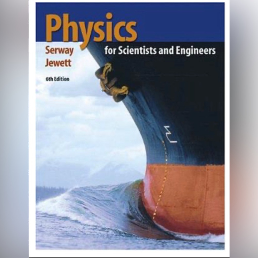 PHYSICS FOR SCIENTISTS AND ENGINEERS, Sixth Edition